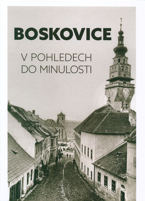 Boskovice v pohledech do minulosti