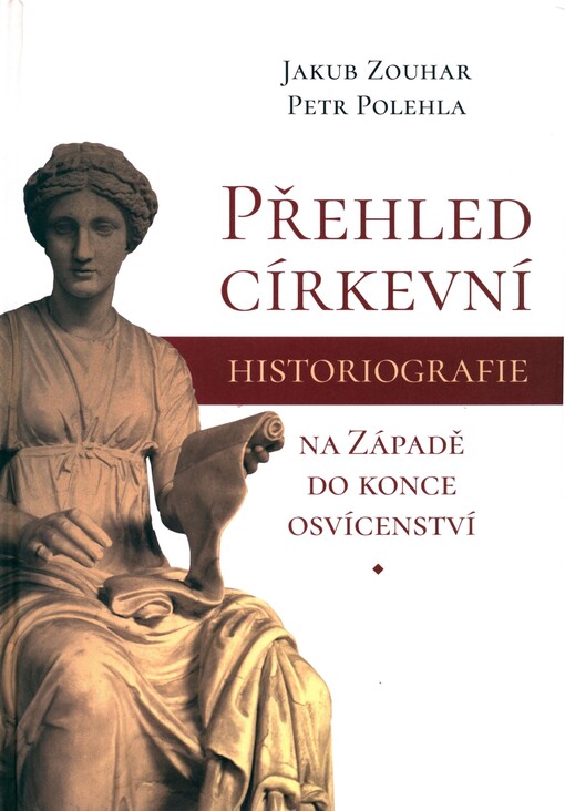 Přehled církevní historiografie na Západě do konce osvícenství