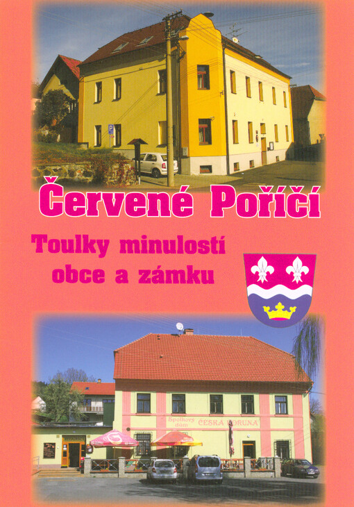 Červené Poříčí : toulky minulostí obce a zámku