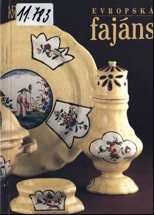 European : from the collections of the Museum of Decorative Arts in Prague, Troja Castle 1992-1993