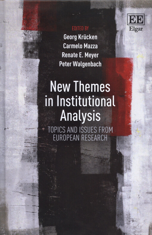 New themes in institutional analysis : topics and issues from European research