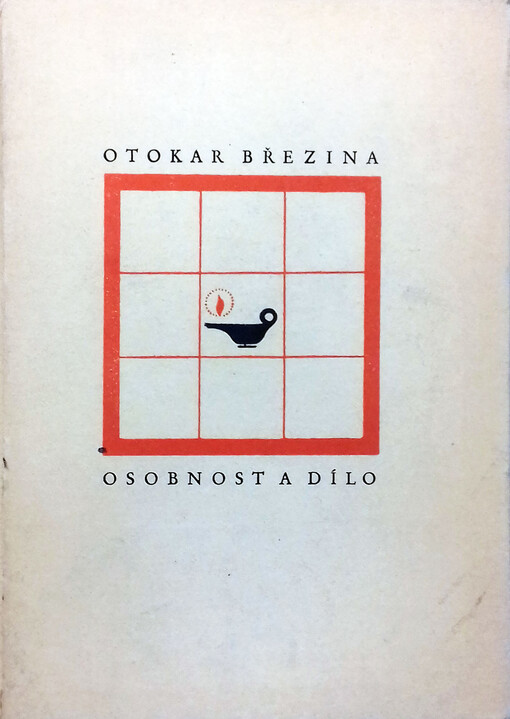 Otokar Březina :osobnost a dílo