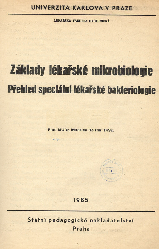 Základy lékařské mikrobiologie :přehled speciální lékařské bakteriologie
