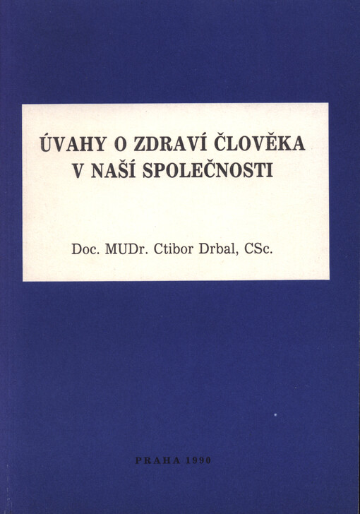 Úvahy o zdraví člověka v naší společnosti