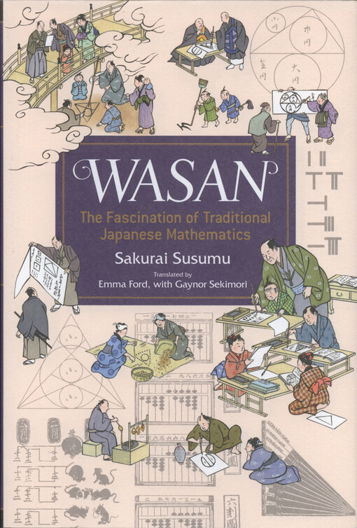 Wasan : the fascination of traditional Japanese mathematics