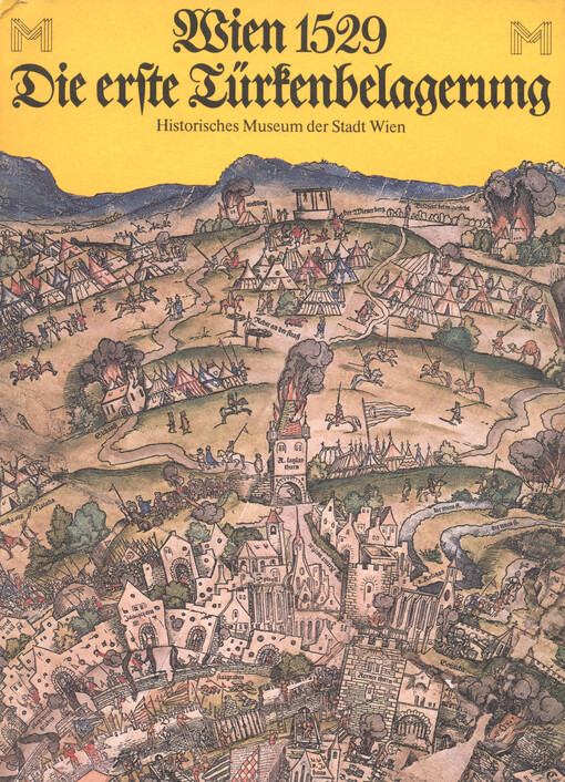 Wien 1529 :die erste Türkenbelagerung.Textband