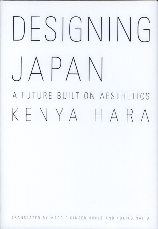 Designing Japan : a future built on aesthetics