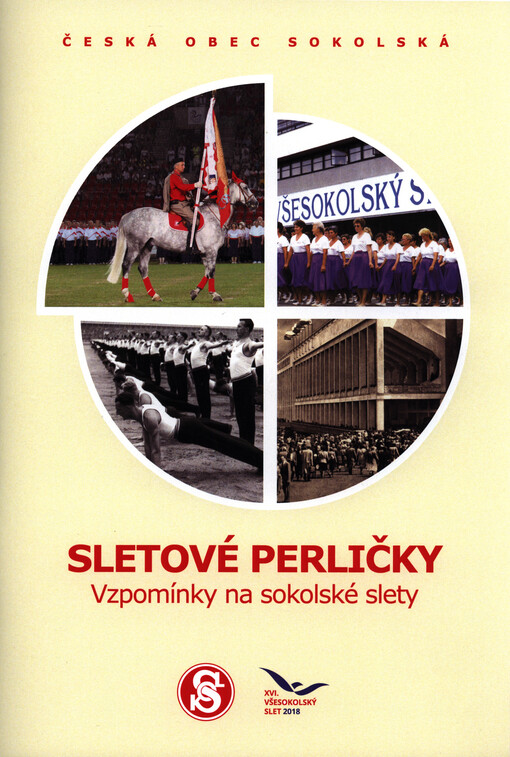 Sletové perličky : vzpomínky na sokolské slety : literární soutěž ke 155. výročí založení Sokola 1862-2017