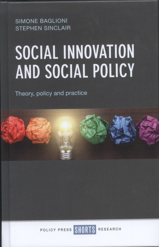 Social innovation and social policy : theory, policy and practice