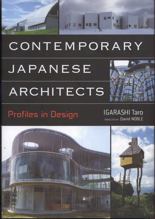 Contemporary Japanese architects : profiles in design