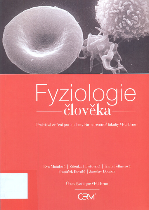 Fyziologie člověka: praktická cvičení pro studenty Farmaceutické fakulty VFU Brno