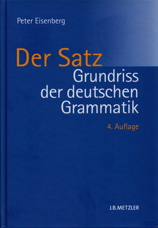 Grundriss der deutschen Grammatik. Band 2, Der Satz