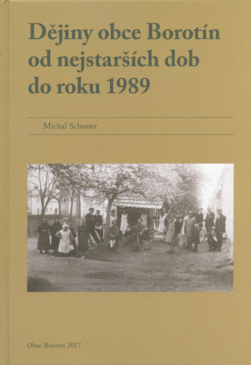 Dějiny obce Borotín : od nejstarších dob do roku 1989