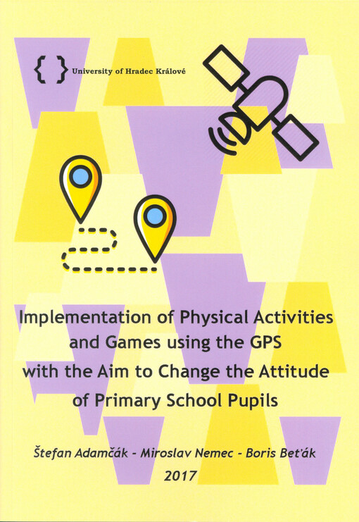 Implementation of physical activities and games using the GPS with the aim to change the attitude of primary school pupils