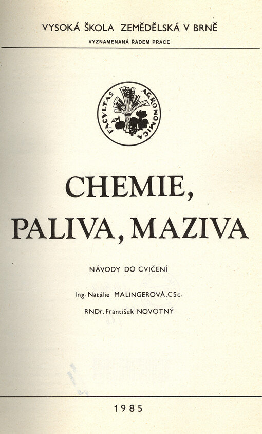 Chemie, paliva, maziva :Návody do cvičení : Určeno pro posl. PEF [provozně ekon. fak.]