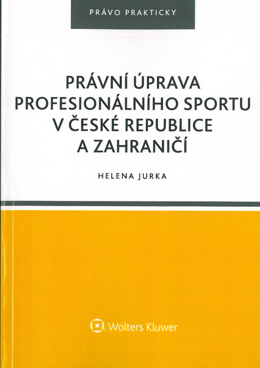 Právní úprava profesionálního sportu v České repubice a zahraničí