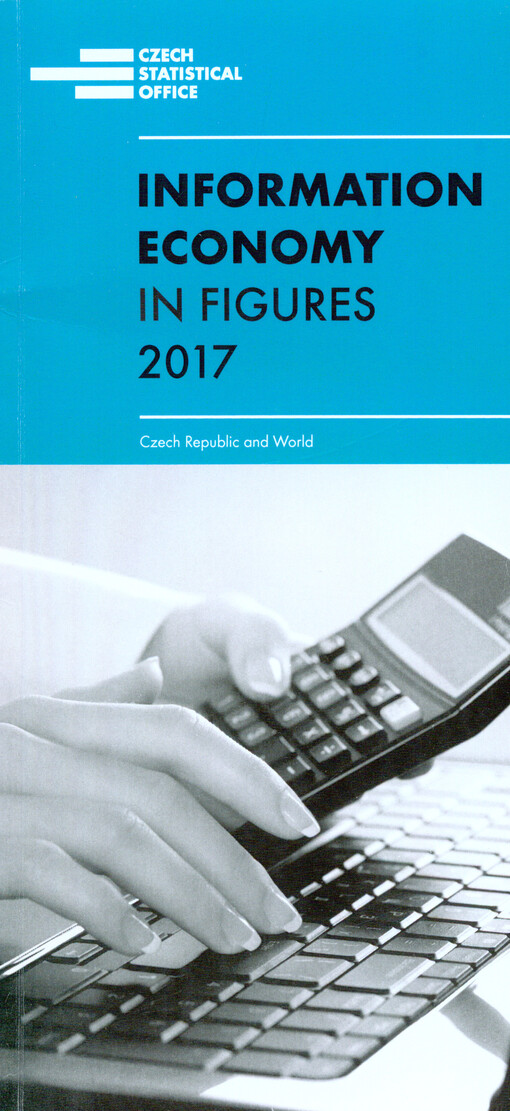 Information economy in figures : Czech Republic and world ...