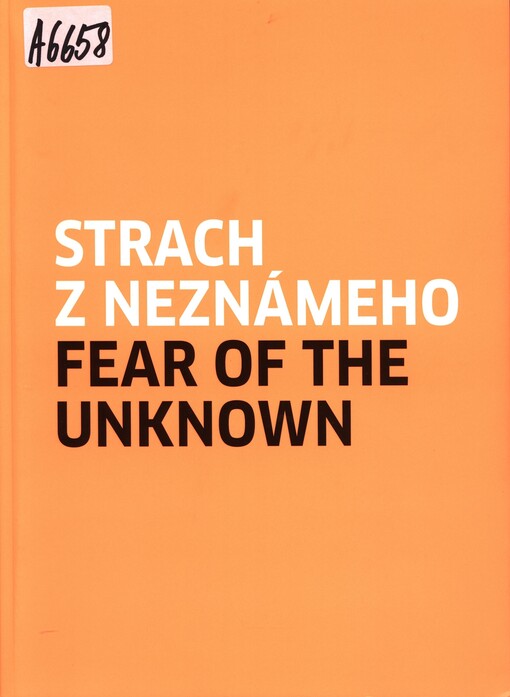 Strach z neznámého = Fear of the unknown