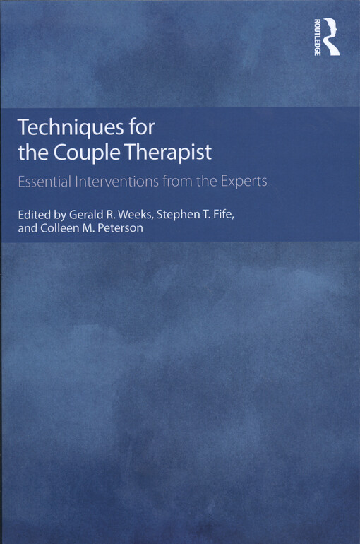 Techniques for the couple therapist : essential interventions from the experts