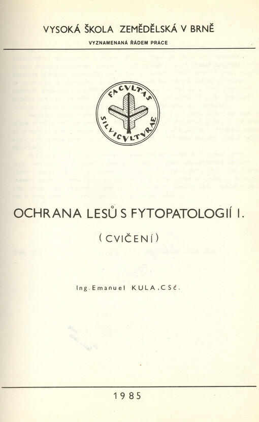 Ochrana lesů s fytopatologií I : (cvičení) : [určeno pro posl. les. fak.]