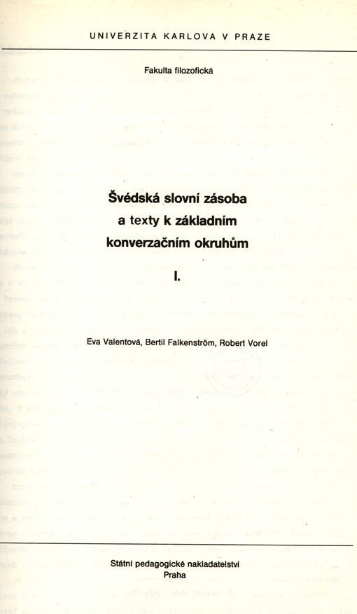 Švédská slovní zásoba a texty k základním konverzačním okruhům :určeno pro posl. fak. filozof.[Díl] 1
