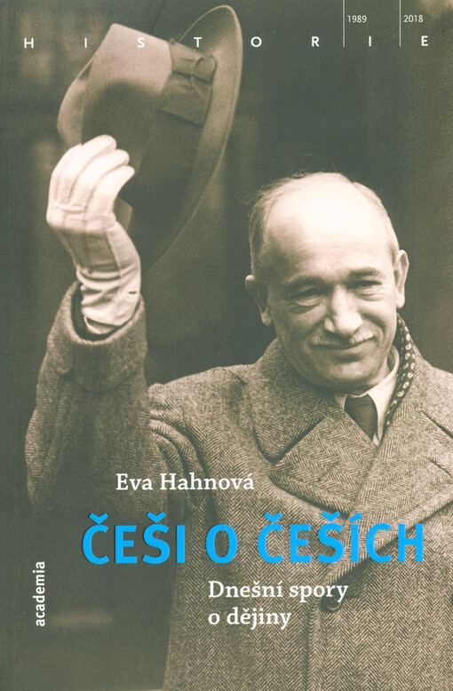 Češi o Češích : dnešní spory o dějiny