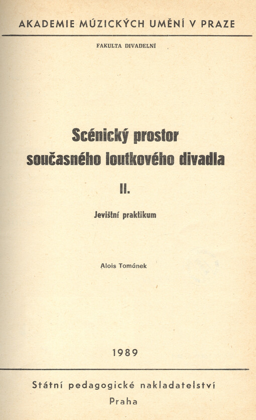 Scénický prostor současného loutkového divadla. II. Jevištní praktikum