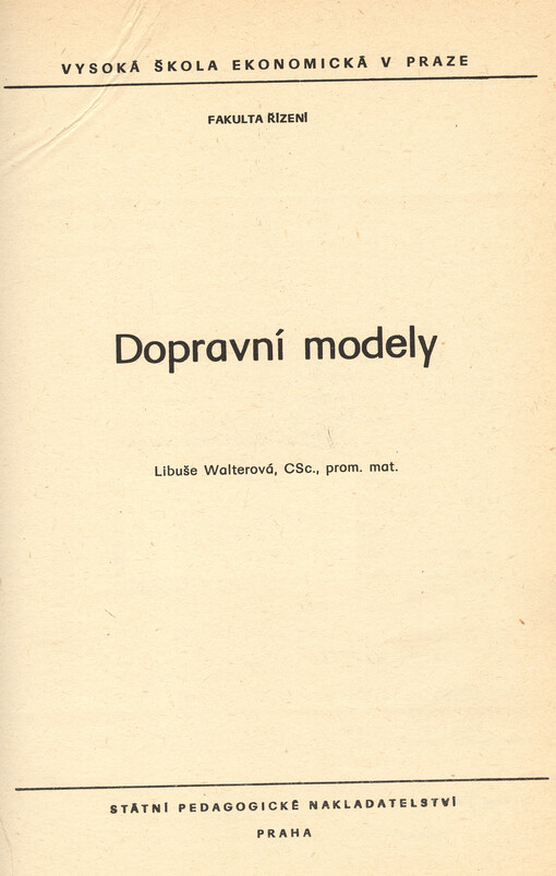 Dopravní modely :určeno pro posl. fak. řízení