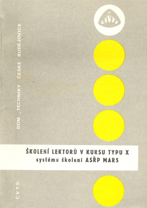 Školení lektorů v kursu typu X systému školení ASŘP MARS : téze