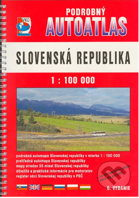 Slovensko : autoatlas 1:100 000 : podrobná automapa, mapy stredov miest, register obcí SR s PSČ