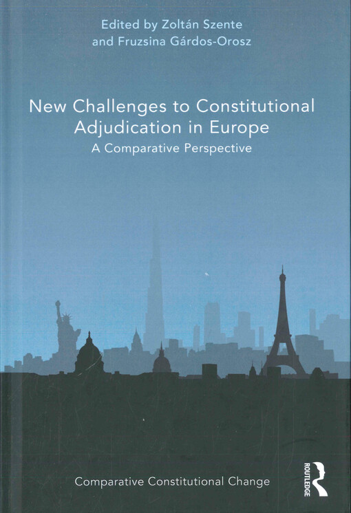 New challenges to constitutional adjudication in Europe : a comparative perspective