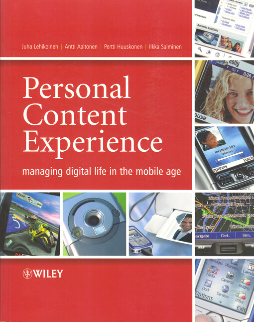 Personal content experience : managing digital life in the mobile age