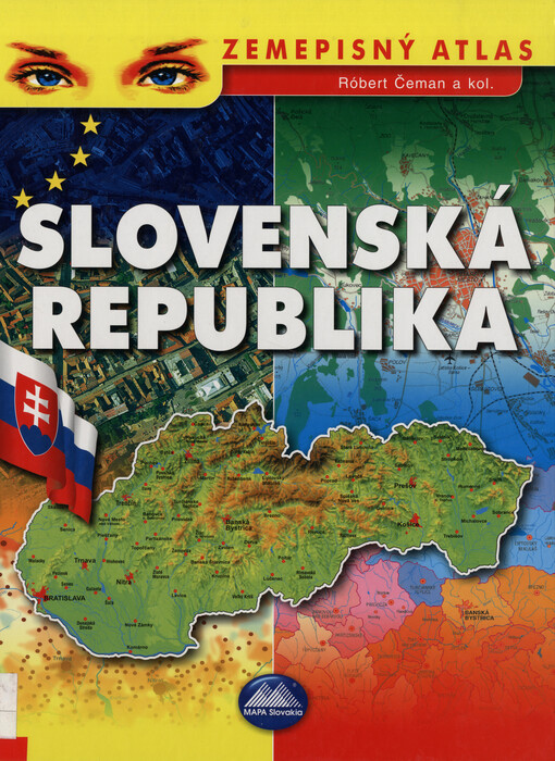 Slovenská republika : zemepisný atlas