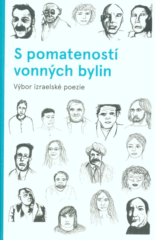 S pomateností vonných bylin: výbor izraelské poezie