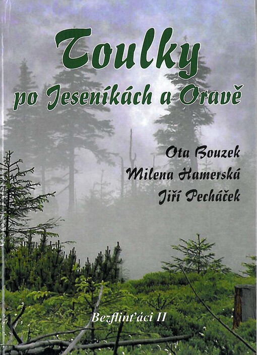 Bezflinťáci II - Toulky po Jeseníkách a Oravě