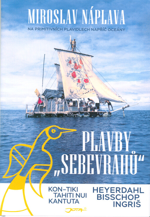 Plavby sebevrahů, Na primitivních plavidlech napříč oceány (Heyerdahl Bisschop Ingriš, Kon-Tiki Tahiti Nui Kantuta)