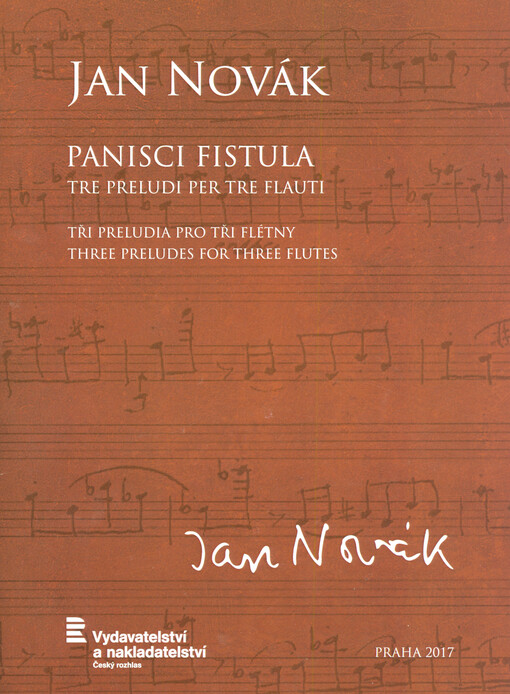 Panisci fistula : tre preludi per tre flauti = tři preludia pro tři flétny = three preludes for three flutes : 1972