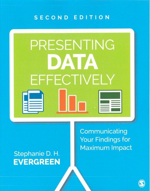 Presenting data effectively : communicating your findings for maximum impact