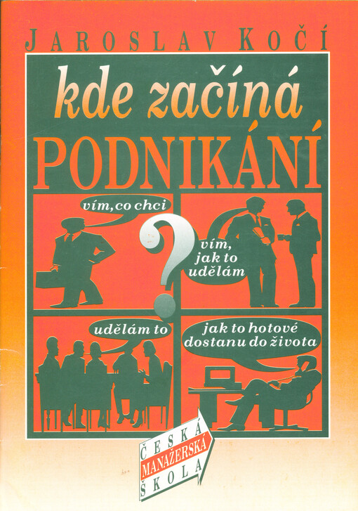 Kde začíná podnikání česká manažerská škola,
