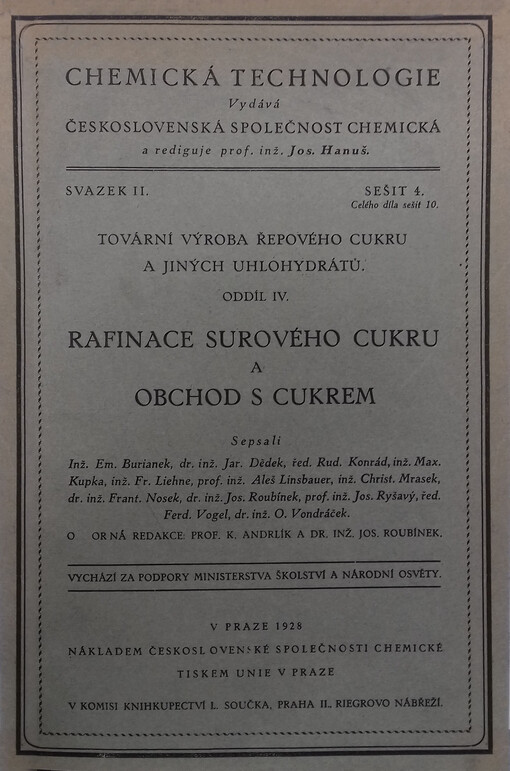 Tovární výroba řepového cukru a jiných uhlohydrátů.Oddíl 4,Rafinace surového cukru a obchod s cukrem