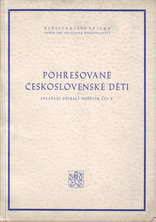 Pohřešované československé děti :[zvláštní pátrací oběžník čís. 3]
