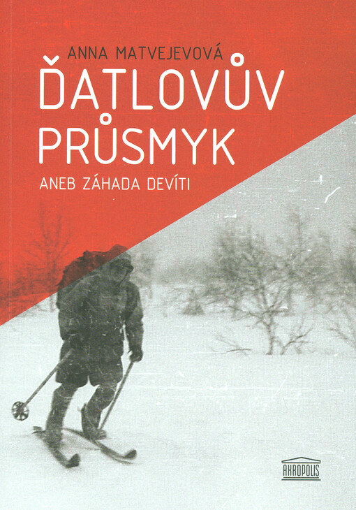 Ďatlovův průsmyk aneb Záhada devíti