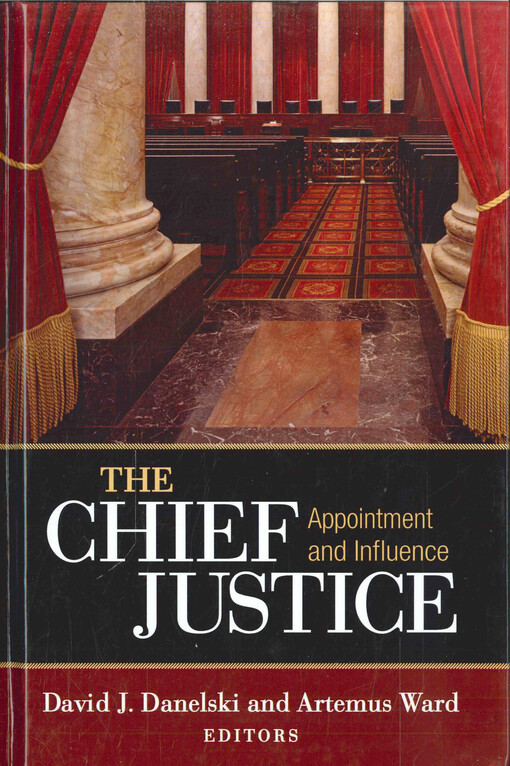 The chief justice : appointment and influence