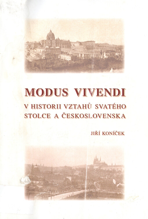 Modus vivendi v historii vztahů Svatého stolce a Československa : církevně-politický vývoj v letech 1918-1993