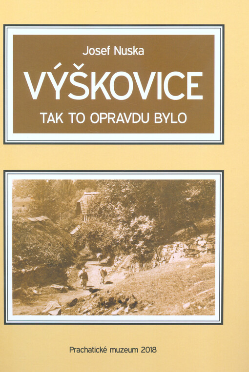 Výškovice : tak to opravdu bylo