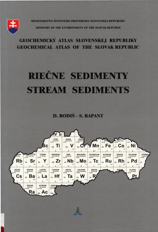 Geochemický atlas Slovenskej republiky. Časť 6, Riečne sedimenty = Geochemical Atlas of the Slovak Republic. Part VI: Stream sediments : 1 : 1 000 000