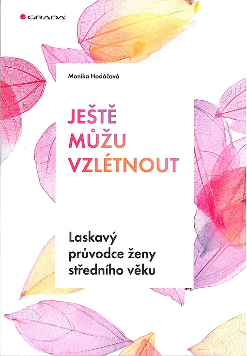 Ještě můžu vzlétnout | Hodáčová Monika - e-kniha