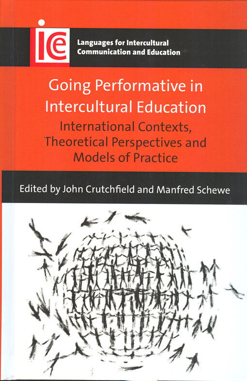 Going performative in intercultural education : international contexts, theoretical perspectives and models of practice