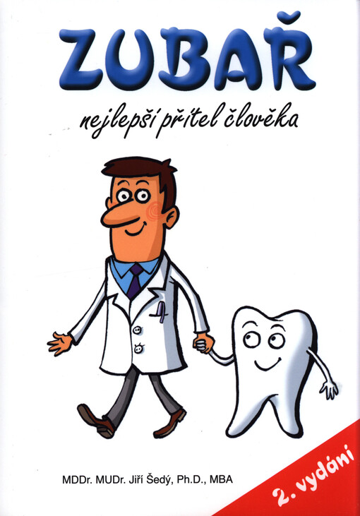 Zubař : nejlepší přítel člověka