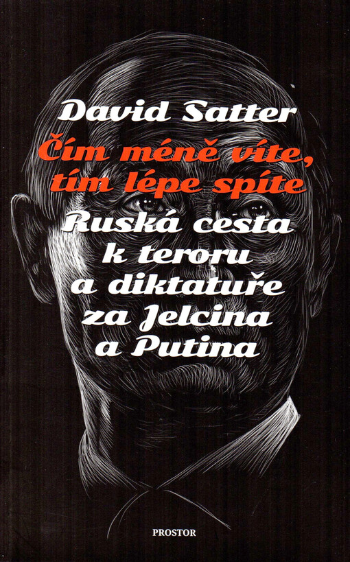 Čím méně víte, tím lépe spíte: ruská cesta k teroru a diktatuře za Jelcina a Putina